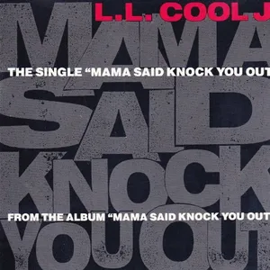 Mama said knock you out